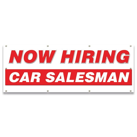 Signmission Now Hiring Car Salesman Banner Apply Inside Accepting Application Single Sided B-96-30210
